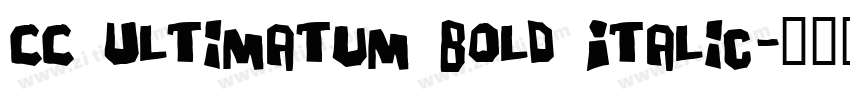 CC Ultimatum Bold Italic字体转换